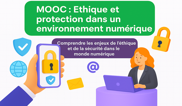 Ethique et protection dans un environnement numérique